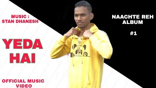 STAN DHANESH ( OFFICIAL MUSIC VEDIO ) 2022