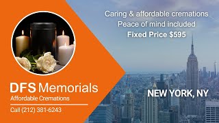 Affordable Cremations New York City, New York. DFS Memorials.