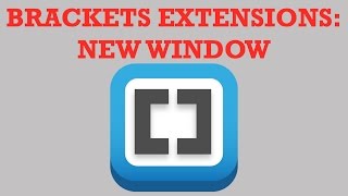 Brackets Extensions - New Window