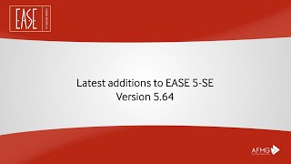 Latest additions to EASE 5 - Version 5.64