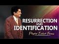 Resurrection and identification | Prophet Ezekiah Francis