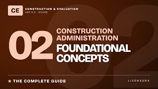 Construction Administration: Complete Guide | ARE 5.0 CE Module 2 | NCARB Exam Prep