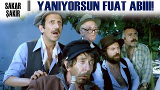 Sakar Şakir Türk Filmi | Yanıyorsun Fuat Abiiii!
