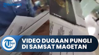 Viral Video Dugaan Pungli di Samsat Magetan, Polisi Turun Tangan, Pelaku Pekerja Harian Langan