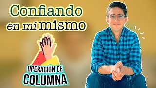 ► CONFIANZA durante la recuperación || OPERACIÓN DE COLUMNA