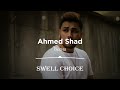 ahmed shad Подборка Лучших Песен 2022 🔉 swell choice 🔊