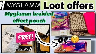 💥Myglamm loot product 🎉 myglamm braided effect pouch ₹99| unboxing \u0026 review| worth it or not??🤫