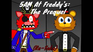 5AM At Freddys The Prequel Re-Take (Fan-made)