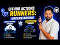 GitHub Actions Runners: Understanding GitHub Hosted and Self hosted runners