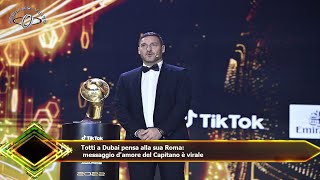 Totti a Dubai pensa alla sua Roma:  messaggio d'amore del Capitano è virale