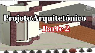 PROJETO  ARQUITETÔNICO -  ALTERAÇÕES PARTE 2