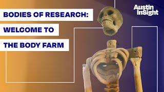 Bodies of Research: Welcome To The Body Farm