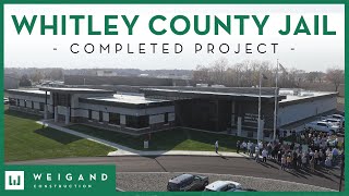 Whitley County Jail Completed Project Video
