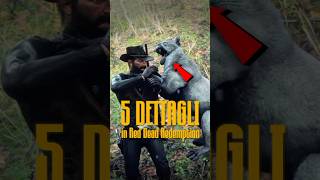 5 DETTAGLI assurdi di RED DEAD REDEMPTION 2!