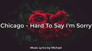 Chicago - Hard To Say I'm Sorry | Lyrics/Letra | Subtitulado al Español