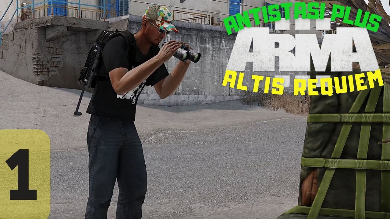 ArmA3 ANTISTASI Plus - Part 1: Inital Difficulties - YouTube