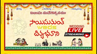 SAISUMANTH _WEDS_ DIVYABHAVANI   WEDDING   ll LIVE ll