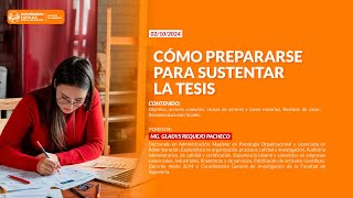 Seminario de Investigación: Cómo prepararse para sustentar la tesis.  (02/10/2024)