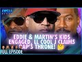 Eddie & Martin’s Kids Engaged, LL Cool J Claims Rap’s Throne! 🤔 Episode 062 S13 - 12/03/24