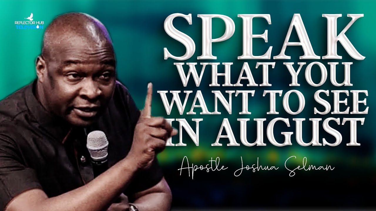 Start August Right Prophetic Scriptures Declarations Prayers