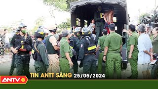 Tin tức an ninh trật tự nóng, thời sự Việt Nam mới nhất 24h sáng ngày 25/5 | ANTV