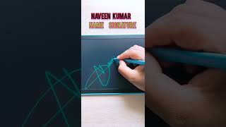 Naveen Kumar Name Signature 😍🥰 Comment your name for signature 😊