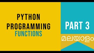 Part 3 | Functions | Python Malayalam Tutorial For Beginners | Python Coding Challenge