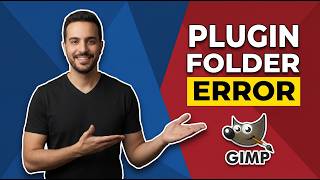 Gimp Plugin Folder Error (Easy Fix Guide)