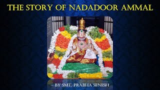 The Story of Nadadoor Ammal by Smt. Prabha Senesh