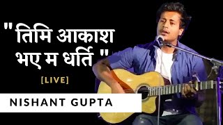 Timi Akash Bhaye Ma Dharti [LIVE]:  Nishant Gupta