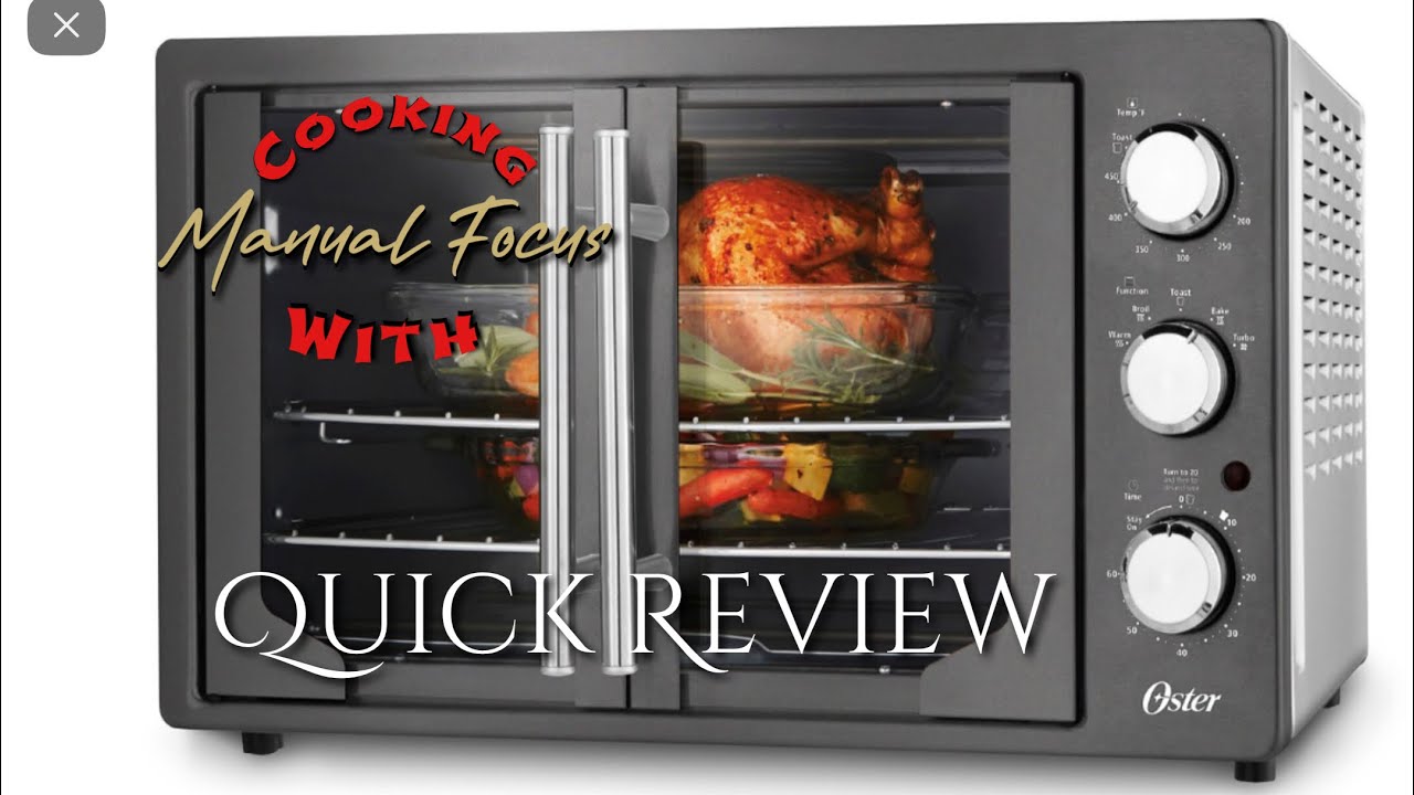 Oster XL French Door Convection Oven | Quick Review - YouTube