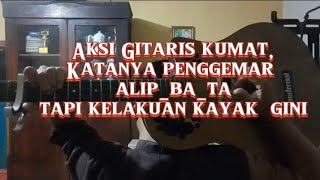 Aksi gitaris kumat,ngakunya penggemar Alip_ba_ ta,tapi kelakuan kayak gini