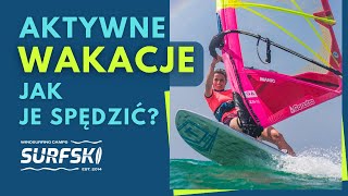 Sposoby na AKTYWNE WAKACJE - wyjazdy windsurfingowe - zalety uprawiania windsurfingu - Wyjedź z nami