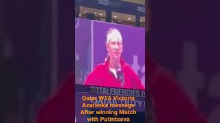 Azarenka Victoria great message after Yulia Putintseva match qatar 21 February 2022