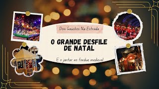 O grande desfile de Natal 🎄 Gramado - RS