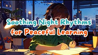 Peaceful Night Rhythms: Relaxing Beats for Late Study #music #calm #instrumental #instrument #chill