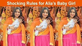 Shocking Rules for Alia Bhatt and Ranbir Kapoor Baby Girl | Alia Bhatt Baby Name and Photo