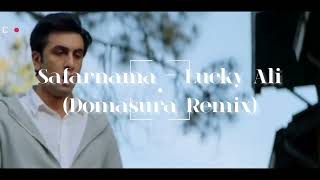 Safarnama - Lucky Ali (Domasura Remix) | Tamasha