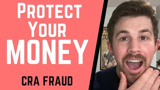 Beware of CRA fraud and Scams! | How to Protect yourself NOW