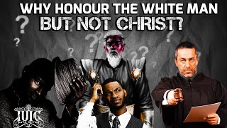 IUIC: Why Honour The White Man But NOT Christ??