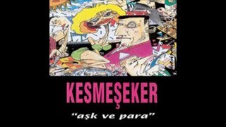 Kesmeşeker - Gitme Kal