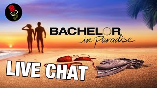The Bachelor in Paradise Episode 10 Post Show Live Chat + Sleuthing! (Paradise Season 7)