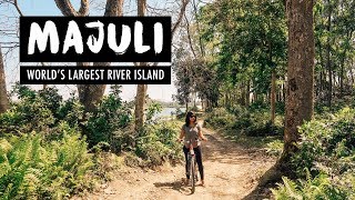 MAJULI - WORLD'S LARGEST RIVER ISLAND || Travel With Me - Vlog #8 || Kritika Goel