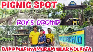 Roy's Orchid Picnic \u0026 Event Spot At Badu Madhyamgram Near Kolkata || Best \u0026 Affordable Picnic Spot