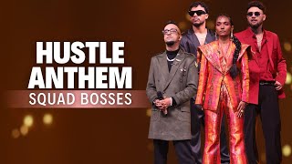 Hustle Anthem with Squad Bosses | MTV Hustle 4 | EPR, Dino James, Dee MC, RaGa