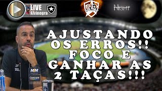 LIVE ALVINEGRA RAIZ - AJUSTAR OS ERROS E PARTIR PARA VENCER OS 2 CAMPEONATOS!!!!ÚLTIMAS NOTICIAS!!