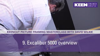 9. How to cut sheet materials on the Keencut Excalibur 5000. Keencut Framing Masterclass