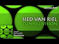 Sied van Riel - Tunnel Vision (Original Mix)