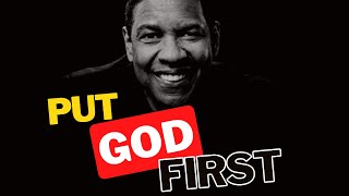 PUT GOD FIRST - Denzel Washington // Life Changing Motivational Speech