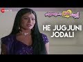 He Jugjuni Jodali | Full Video | Tu To Sajan Mara Kalje Korani | Ajay Vagheshwari